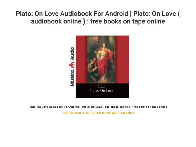 Plato: On Love Audiobook For Android | Plato: On Love ( audiobook onl…