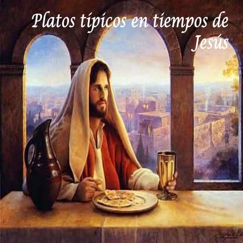 Platos típicos en la epoca de Jesus
