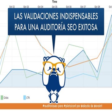 Validaciones Indispensables para una Auditoría SEO Exitosa #PlatziConf