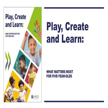 Play, create and learn: What matters most for five-year-olds?