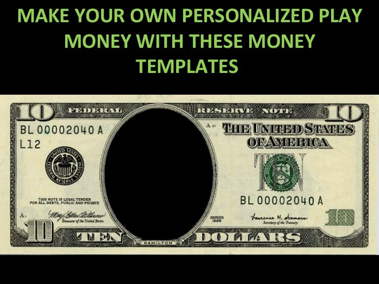 play money personalized templates