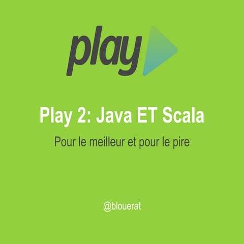 Play 2: java et scala