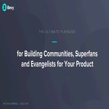The Ultimate Playbook for Building Communities, Superfans & Evangelists for Y...