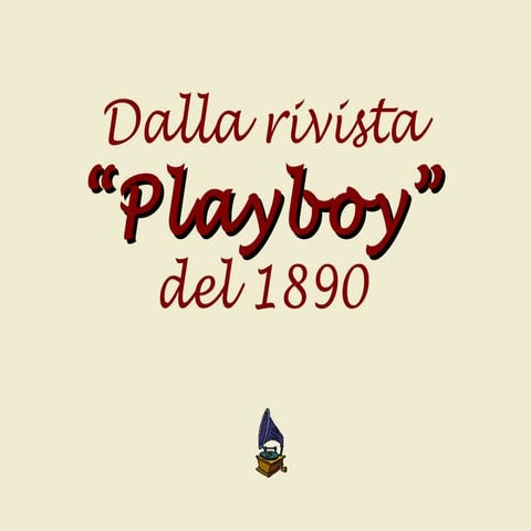 Como seria a revista Playboy em 1890 