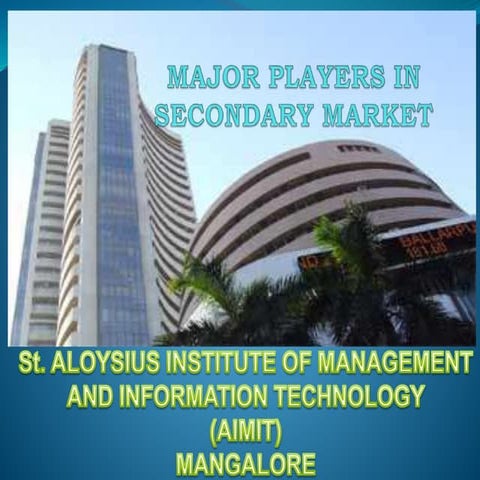 Players and instruments in secondary market  