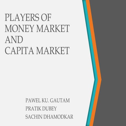 Players of Money Market and Capital Market 