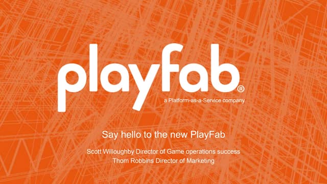 Say hello to the new PlayFab!