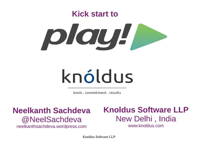 Play framework training by Neelkanth Sachdeva @ Scala traits event , New Delh...