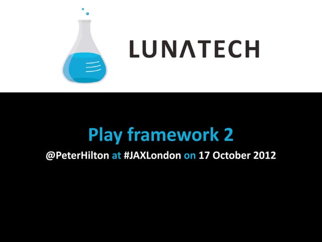 Play framework 2 : Peter Hilton