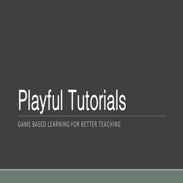 Playful Tutorials 