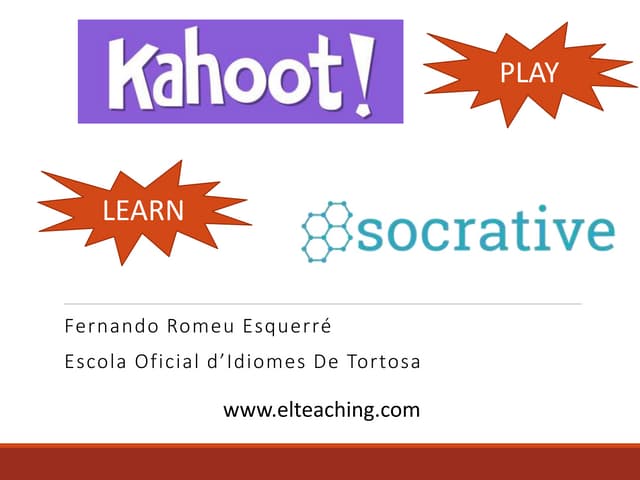 Playing and learning with Socrative and Kahoot