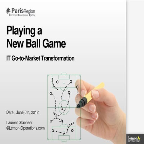 IT Go to market transformation - Playing a new ball game