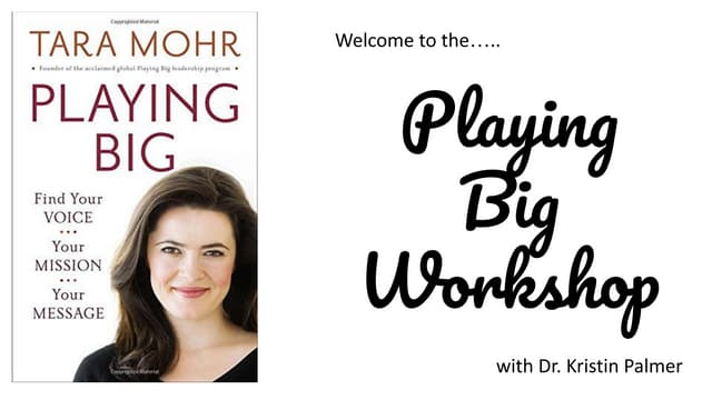 Playing Big Workshop with Central Oregon Life Coach