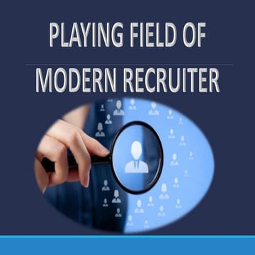Playing field of a modern recuriter