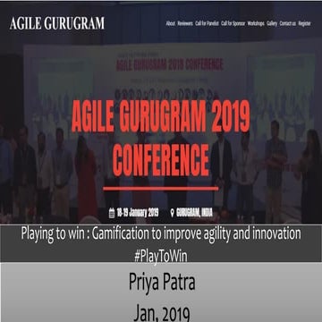 Agile Gurugram 2019 Conference | Playing to Win “Gamification to improve agil...