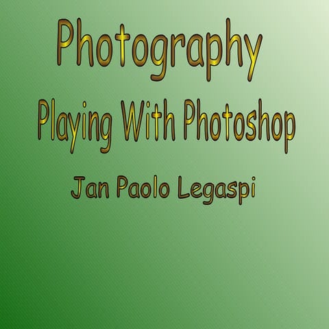 Playing with photoshop