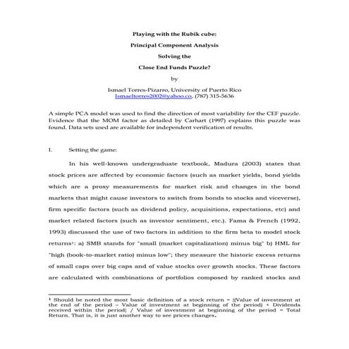 Playing with the Rubik cube: Principal Component Analysis Solving the Close End Funds Puzzle?