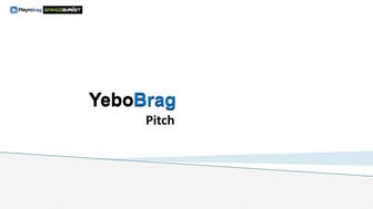 PlaynBrag - YeboBrag Free To Play Version - Pitch.pptx