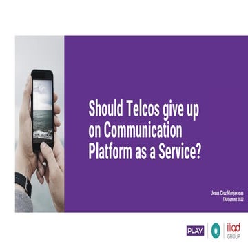 Should Telcos give up on CPaaS?, Jesus Cruz Manjavacas