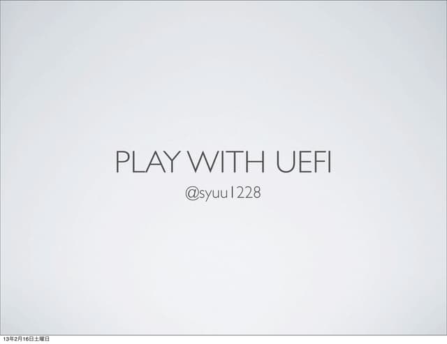 Play with UEFI