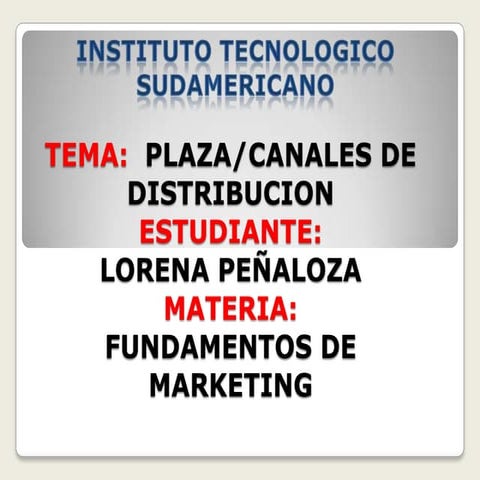 Plaza/canales de distribución