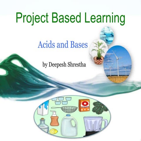 Project Based Learning (PBL) Acids and Bases
