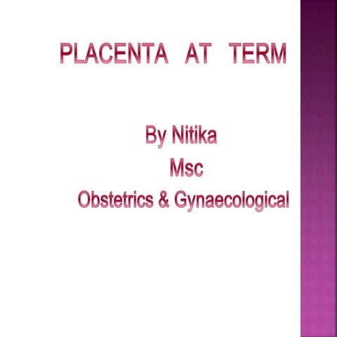 Placenta at term for nursing students
