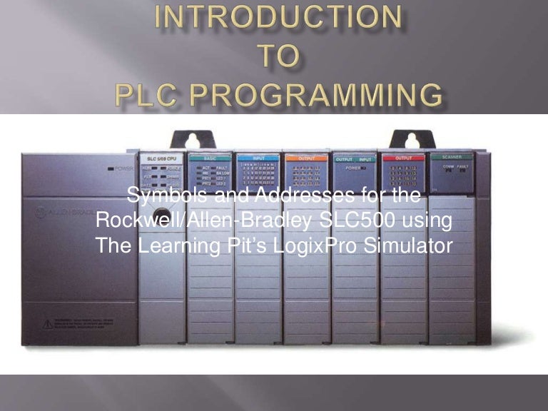 Basic PLC Symbols and Addresses in LogixPro