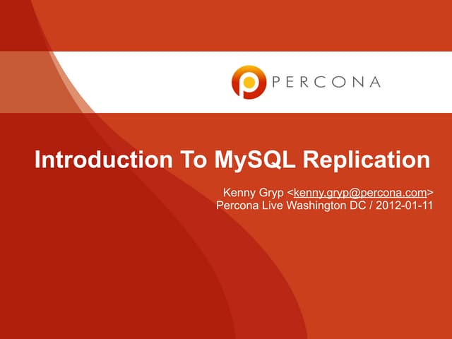 Percona Live 2012PPT： introduction-to-mysql-replication