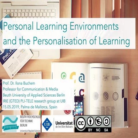 Personal Learning Environments and the Personalisation of Learning