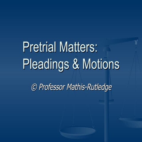 Pleadings and pretrial matters