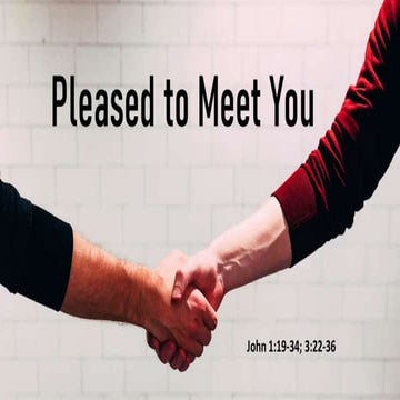 pleased to meet you