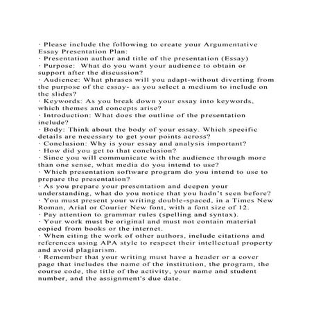 · Please include the following to create your Argumentative Essay .docx