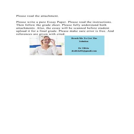 Please read the attachment.Please write a pure Essay Paper. Plea.docx