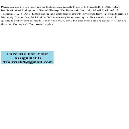 Please review the two journals on Endogenous growth Theory. 1. Shaw..pdf