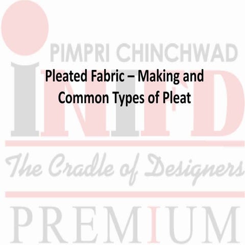 Pleats - Types and purpose. | PDF