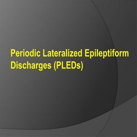Periodic lateralized epileptiform discharges