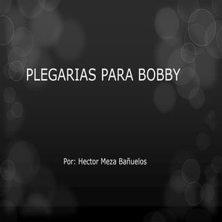Plegarias para Bob
