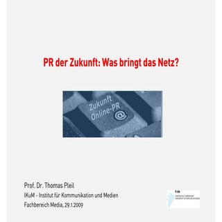 PR der Zukunft - Was bringt das Netz?