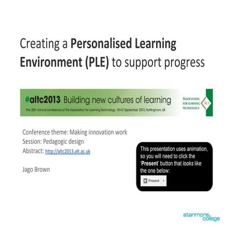 Creating a Personalised Learning Environment (PLE) to support progress