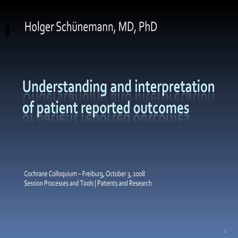 Understanding and interpretation of patient reported outcomes