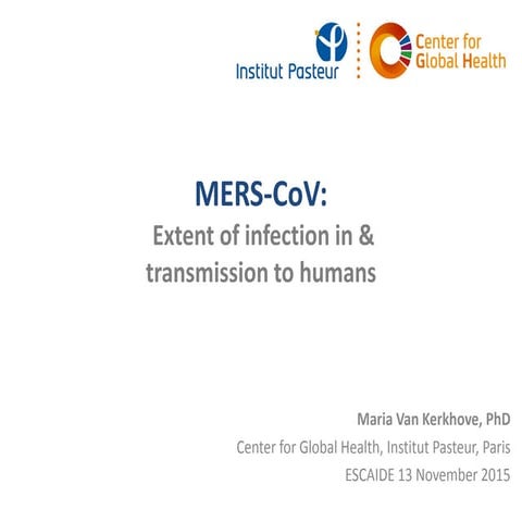 MERS-CoV: Extent of infection in and transmission to humans, Dr. Maria Van Ke...