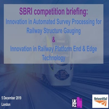 Network Rail & Innovate UK Railways SBRI Competition Briefing: Innovation in ...