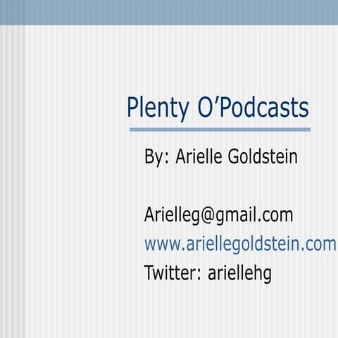 Plenty o'podcast