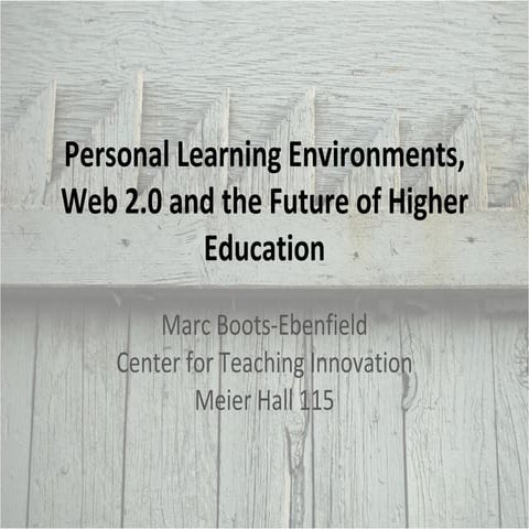 PLEs, Web 2.0 & Future of Higher Education