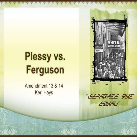 Plessy vs ferguson | PPTX