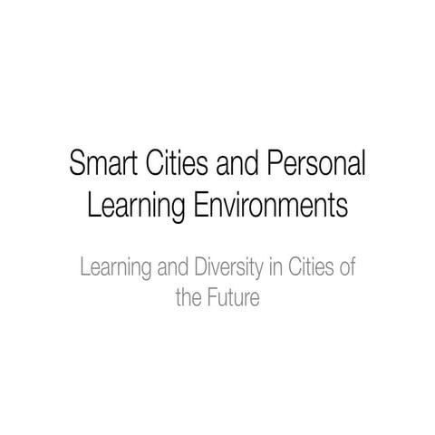 Smart Cities and Personal Learning Environments
