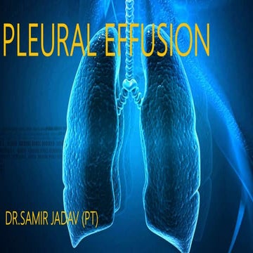PLEURAL EFFUSION PT ASSESSMENT AND MANAGEMENT