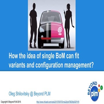 PLM-Seminar at Gardermoen: How the idea of single BoM can fit variant and con...