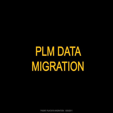 Plm data migration_general_considerations